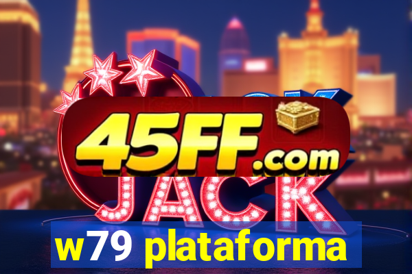 w79 plataforma